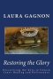 Restoring The Glory