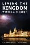 Living the KINGDOM within a Kingdom