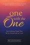 One with the One: How Suffering Taught That We Are Eternal and Are Loved