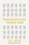 Thoughts for Young Men