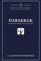 Habakkuk: An Exegetical-Theological Commentary