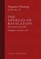 The Sources of Revelation/Divine Faith: Dogmatic Theology (Volume 3)