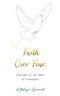 Faith Over Fear: Find Hope in the Midst of a Pandemic - Special cover alternative edition