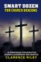 Smart Dozen for Church Deacons: 12 Strategies for Effective Church Leadership and Service