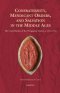 Confraternity, Mendicant Orders, and Salvation in the Middle Ages: The Contribution of the Hungarian Sources (C.1270-C.1530)