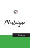 Montaigne (etude Et Analyse Complete De Sa Pensee)