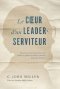Le Coeur D\'un Leader-serviteur