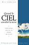When Heaven Invades Earth (French)