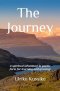 The Journey: a spiritual adventure in poetic form for learning and growing