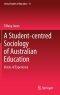 A Student-Centred Sociology of Australian Education: Voices of Experience