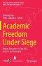 Academic Freedom Under Siege: Higher Education in East Asia, the U.S. and Australia
