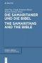 Die Samaritaner Und Die Bibel / The Samaritans And The Bible