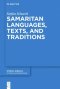 Samaritan Languages, Texts, and Traditions: Collected Studies