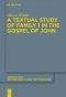 A Textual Study of Family 1 in the Gospel of John