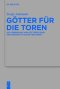 Gotter Fur Die Toren