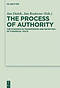 The Process of Authority: The Dynamics in Transmission and Reception of Canonical Texts