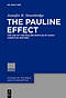 The Pauline Effect: The Use of the Pauline Epistles by Early Christian Writers