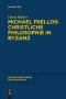 Michael Psellos - Christliche Philosophie In Byzanz