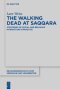 The Walking Dead at Saqqara: Strategies of Social and Religious Interaction in Practice