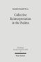 Collective Reinterpretation in the Psalms: A Study of the Redaction History of the Psalter