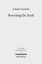 Rewriting the Torah: Literary Revision in Deuteronomy and the Holiness Legislation