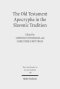 The Old Testament Apocrypha in the Slavonic Tradition: Continuity and Diversity