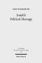 Isaiah's Political Message: An Appraisal of His Alleged Social Critique