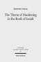 The Theme of Hardening in the Book of Isaiah: An Analysis of Communicative Action