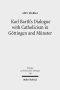 Karl Barth's Dialogue with Catholicism in Gottingen and Munster: Its Significance for His Doctrine of God