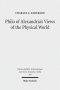 Philo of Alexandria's Views of the Physical World