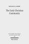 The Early Christian Community: A Narrative Analysis of Acts 2:41-47 and 4:32-35