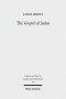 The Gospel of Judas: Coptic Text, Translation, and Historical Interpretation of 'The Betrayer's Gospel'