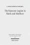 The Ransom Logion in Mark and Matthew: Its Reception and Its Significance for the Study of the Gospels