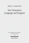 New Testament Language and Exegesis: A Diachronic Approach