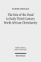 The Fate of the Dead in Early Third Century North African Christianity: The Passion of Perpetua and Felicitas and Tertullian