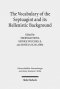 The Vocabulary of the Septuagint and Its Hellenistic Background