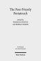 The Post-Priestly Pentateuch: New Perspectives on Its Redactional Development and Theological Profiles