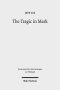 The Tragic in Mark: A Literary-Historical Interpretation
