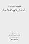 Isaiah's Kingship Polemic: An Exegetical Study in Isaiah 24-27