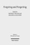 Forgiving and Forgetting: Theology and the Margins of Soteriology