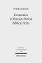 Economics in Persian-Period Biblical Texts: Their Interactions with Economic Developments in the Persian Period and Earlier Biblical Traditions