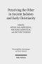 Perceiving the Other in Ancient Judaism and Early Christianity