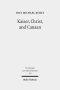 Kaiser, Christ, and Canaan: The Religion of Israel in Protestant Germany, 1871-1918