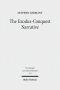 The Exodus-Conquest Narrative: The Composition of the Non-Priestly Narratives in Exodus-Joshua