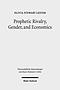 Prophetic Rivalry, Gender, and Economics: A Study in Revelation and Sibylline Oracles 4-5