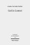 God in Context: Selected Essays on Society and Religion in the Early Middle East