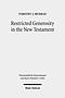Restricted Generosity in the New Testament