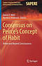 Consensus on Peirce's Concept of Habit