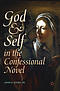 God And Self In The Confessional Novel