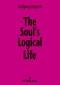 The Soul's Logical Life: Towards a Rigorous Notion of Psychology